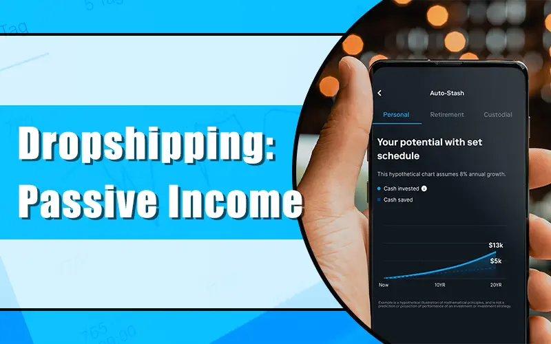 How to Make Passive Income With a Dropshipping Business in 2026