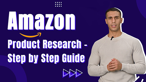 Amazon Product Research - Step by Step Guide