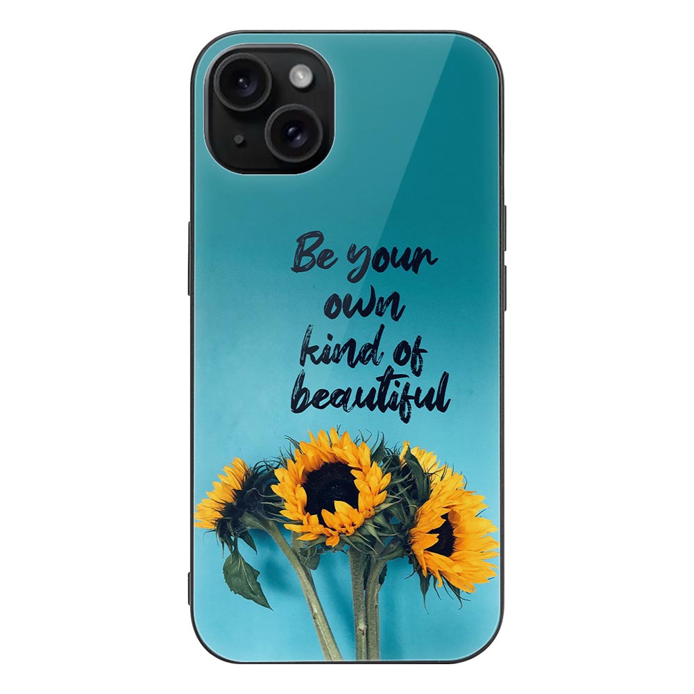 iPhone 15 Case with sunflowers and inspirational quote: Be your own kind of beautiful