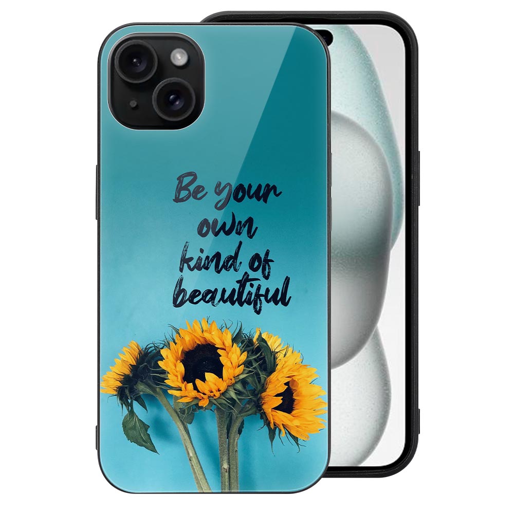 iPhone 15 case with sunflower bouquet and inspirational quote "Be your own kind of beautiful", Glass + TPU material