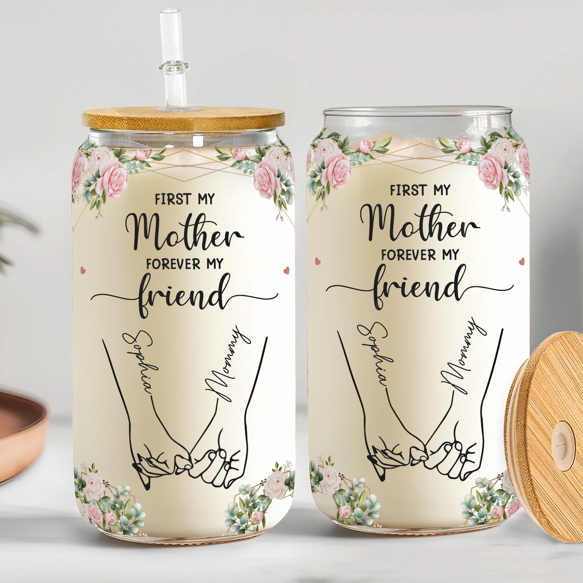 Custom glass cup with 'First my mother forever my friend' quote, gift for Mom.