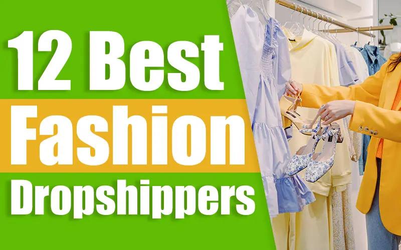 Ultimate List: 12 Best Clothing and Fashion Dropshippers