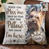 Memorial photo pillow with dog image, message 'Hug this pillow and know I'm here'.